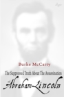The Suppressed Truth about the Assassination of Abraham Lincoln - Book
