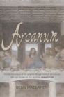 Arcanum : A critical analysis of the original 36 sermons of Jmmanuel, the man known to the world as Jesus Christ - Book