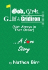 God, Girls, Golf & the Gridiron (Not Always in That Order) . . . A Love Story - Book