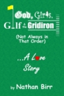 God, Girls, Golf & the Gridiron (Not Always in That Order) . . . A Love Story - Book