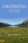 Zarathustra Stone : Friedrich Nietzsche in Sils-Maria - eBook