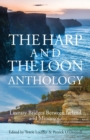 The Harp and the Loon Anthology : Literary Bridges Between Ireland and Minnesota - Book