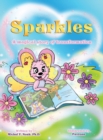 Sparkles : A MAGICAL STORY OF TRANSFORMATION AWARD-WINNING CHILDREN'S BOOK (Recipient of the prestigious Mom's Choice Award) - Book