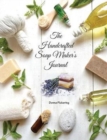 The Handcrafted Soap Maker's Journal - Book