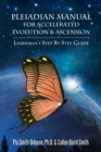 Pleiadian Manual for Accelerated Evolution & Ascension : Laarkmaa's Step by Step Guide - eBook
