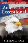 America IS Exceptional : Letters to my Kids and Grandkids - eBook