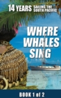 Where Whales Sing : Book 1 of 2 - eBook