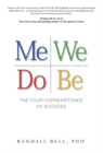 Me We Do Be : The Four Cornerstones of Success - Book
