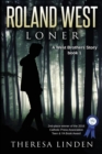 Roland West, Loner - Book