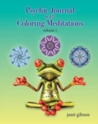 Psychic Journal with Coloring Meditations : Volume 1 - Book