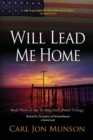 Will Lead Me Home : Book 3 of "To Sing God's Praise: A Journey in Three Parts" - Book