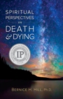 Spiritual Perspectives on Death and Dying - eBook