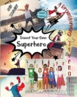 Invent Your Own Superhero : A Brainstorming Journal - Deluxe Edition - Book