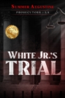 White Jr.'s Trial - Book