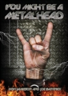You Might Be a Metalhead - Book