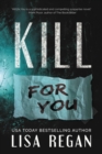Kill For You - Book