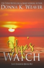 Hope's Watch : Safe Harbors #1.5 - Book