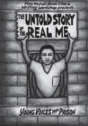 The Untold Story of the Real Me : Young Voices from Prison - Book