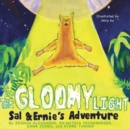 The Gloomy Light : Sal & Ernie's Adventure - Book