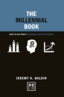 The Millennial Book : How to Win When Millenials Rule the World - Book