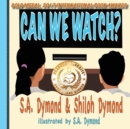 Can We Watch? - Book