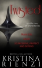 Twisted : A Collection of Short Stories - Book