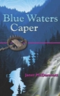 Blue Waters Caper - Book
