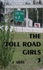 The Toll Road Girls 3 - Book
