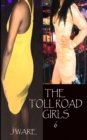 The Toll Road Girls 6 - Book