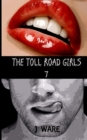 The Toll Road Girls 7 - Book