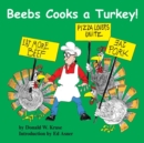 Beebs Cooks a Turkey! - Book