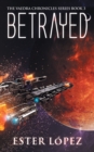 Betrayed : The Vaedra Chronicles Series Book 3 - Book