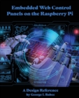 Embedded Web Control Panels on the Raspberry Pi : A Design Reference - Book