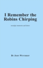 I Remember the Robins Chirping - Book