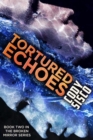 Tortured Echoes (Hardcover) - Book