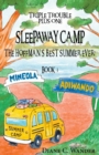 Sleepaway Camp-The Hoffman's Best Summer Ever! : Triple Trouble Plus One: Book 3 - Book