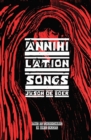 Annihilation Songs : Three Shakespeare Reintegrations - Book