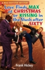 Love Finds Max Royster at Christmas or Kissing in the Slush After Sixty - Book
