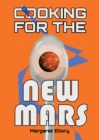 Cooking for the New Mars - Book