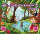 The Adventures of Camellia N.; The Rainforest Volume 3 - Book