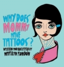 Why Does Mommy Have Tattoos? - Book