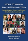 People to Know in Black History & Beyond : Recognizing the Heroes and Sheroes Who Make the Grade - Volume 2 - Book