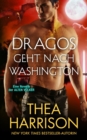Dragos geht nach Washington : Eine Novelle der ALTEN V?LKER - Book