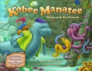 Kobee Manatee: Shipwreck Sea Friends - Book