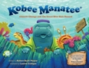 Kobee Manatee: Climate Change and The Great Blue Hole Hazard - Book
