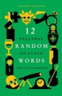 12 Random Words / 12 Palavras ao Acaso : A Bilingual Collection (English / Portuguese) - Book