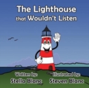The Lighthouse That Wouldn't Listen - Book