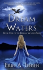 Dream Waters : Book One of the Dream Waters Series - eBook