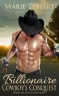 Billionaire Cowboy's Conquest - eBook