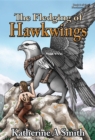 The Fledging of Hawkwings - eBook